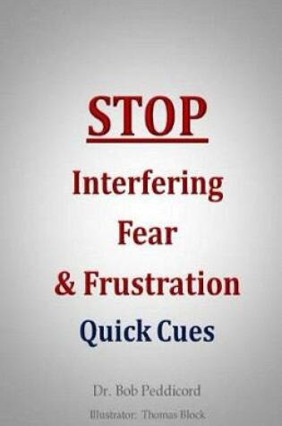 Cover of STOP Interfering Fear & Frustration