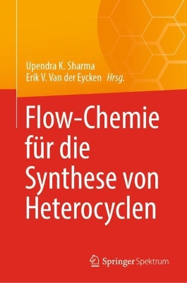 Book cover for Flow-Chemie für die Synthese von Heterocyclen