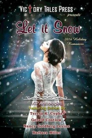 Cover of Let It Snow (2016 Holiday Romances)