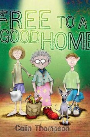 Cover of Free To A Good Home