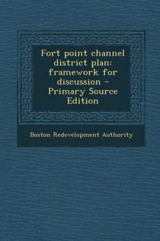 Cover of Fort Point Channel District Plan