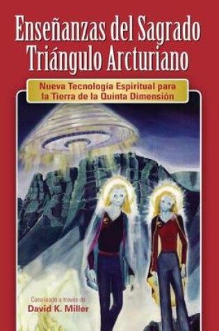 Cover of Ense Anzas del Sagrado Tri Ngulo Arcturiano