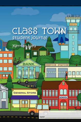 Cover of Class Town - Student Journal