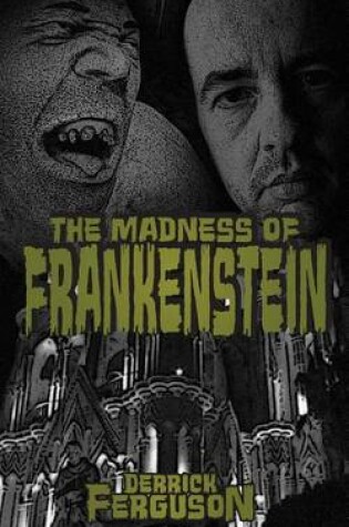 Cover of The Madness of Frankenstein