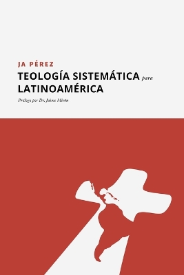 Book cover for Teologia Sistematica para Latinoamerica