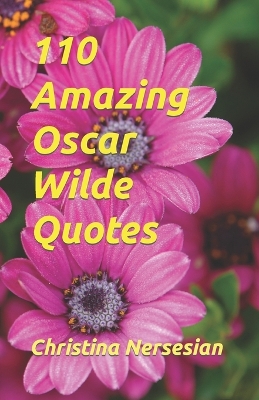 Book cover for 110 Amazing Oscar Wilde Quotes