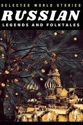 Book cover for Selected Russian Legends and Folktales (Illustrated)