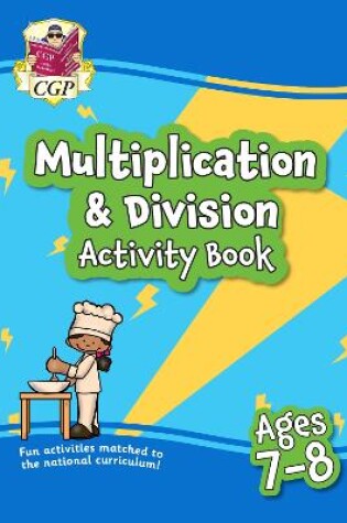 Cover of Multiplication & Division Activity Book for Ages 7-8 (Year 3)