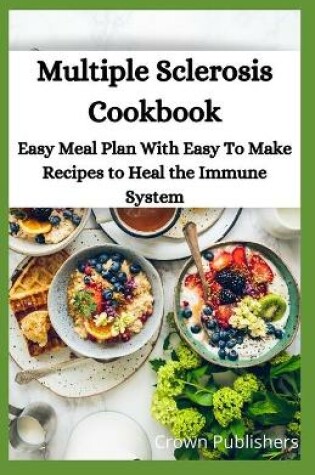 Cover of Multiple Sclerosis Cookbook