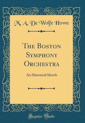 Book cover for The Boston Symphony Orchestra