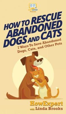 Book cover for How To Rescue Abandoned Dogs and Cats