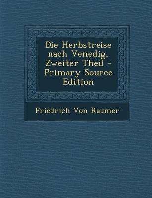 Book cover for Die Herbstreise Nach Venedig, Zweiter Theil - Primary Source Edition