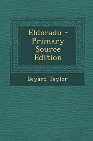 Cover of Eldorado - Primary Source Edition