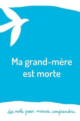 Cover of Ma grand-mère est morte