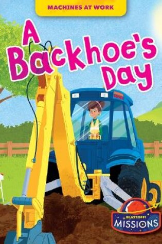 Cover of A Backhoe's Day