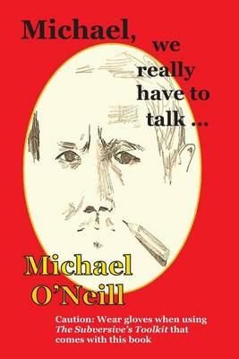 Book cover for Michael, we really have to talk . . .