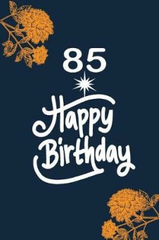 Cover of 85 happy birthday