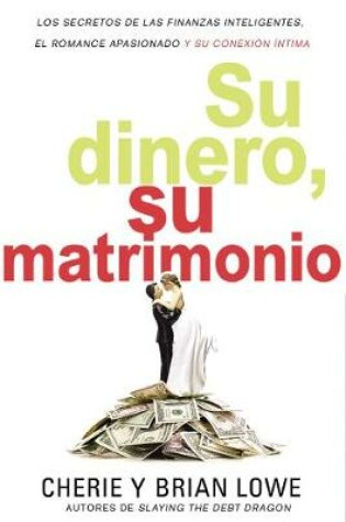 Cover of Su Dinero, Su Matrimonio