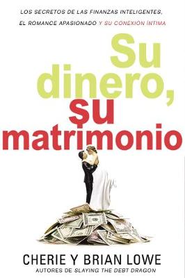 Book cover for Su Dinero, Su Matrimonio