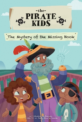 Book cover for Pirate Kids: The Mystery of the Missing Hook