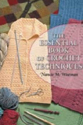 Cover of Essential Book of Crochet Techniques