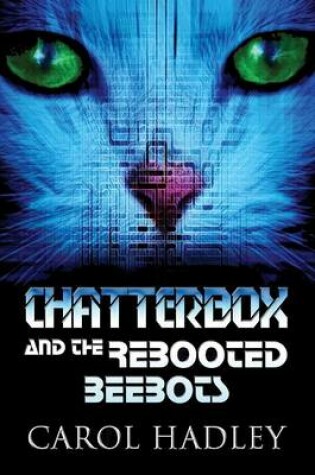 Cover of Chatterbox and the Rebooted Beebots