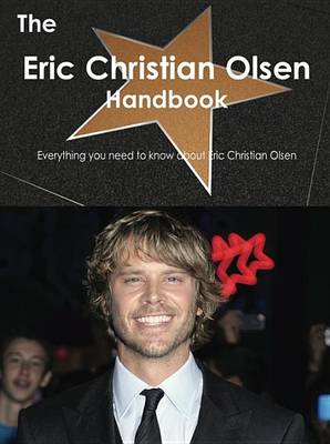 Book cover for The Eric Christian Olsen Handbook - Everything You Need to Know about Eric Christian Olsen