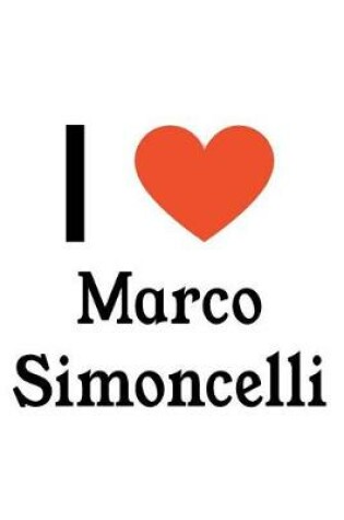 Cover of I Love Marco Simoncelli