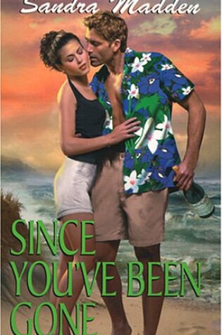 Cover of Since You'Ve Been Gone