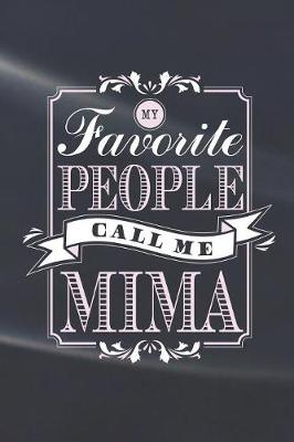 Book cover for My Favorite People Call Me Mima