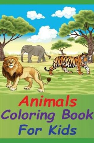 Cover of Animals Coloring Book for Kids