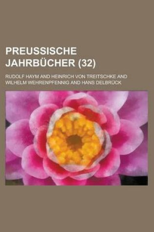 Cover of Preussische Jahrb Cher (32)