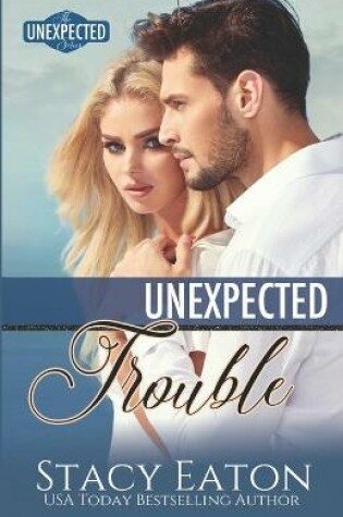 Cover of Unexpected Trouble
