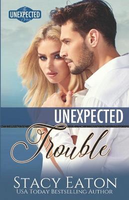 Book cover for Unexpected Trouble