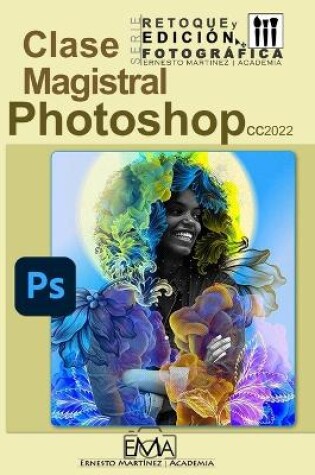 Cover of Photoshop 2022 Clase Magistral.