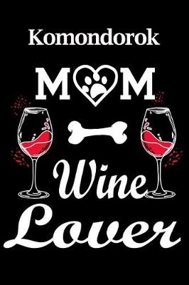 Book cover for Komondorok Mom Wine Lover