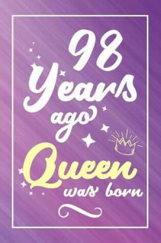 Cover of 98 Years Ago Queen Was Born