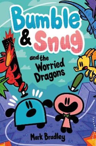 Cover of Bumble and Snug and the Worried Dragons