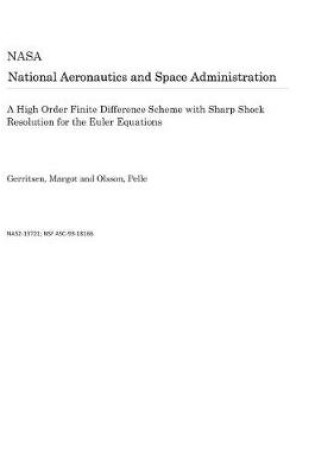 Cover of A High Order Finite Difference Scheme with Sharp Shock Resolution for the Euler Equations