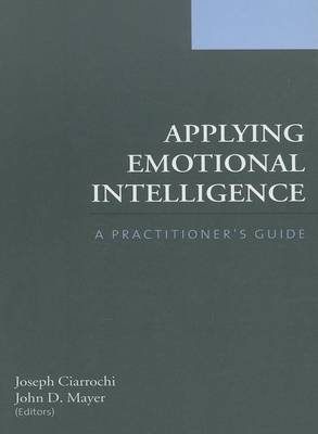 Cover of Applying Emotional Intelligence: A Practitioner's Guide