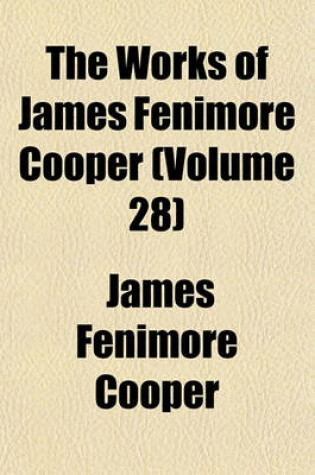 Cover of The Works of James Fenimore Cooper (Volume 28)