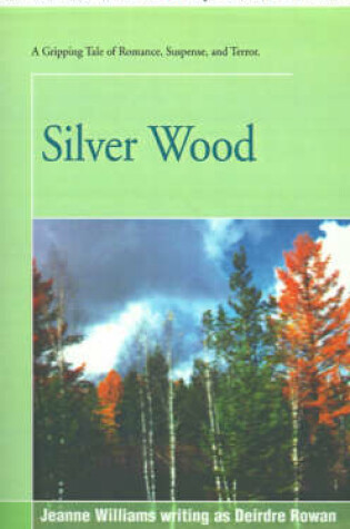 Cover of Silver Wood