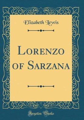 Book cover for Lorenzo of Sarzana (Classic Reprint)
