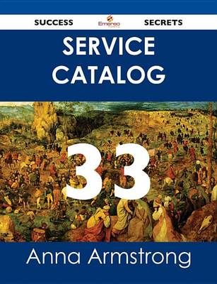 Book cover for Service Catalog 33 Success Secrets