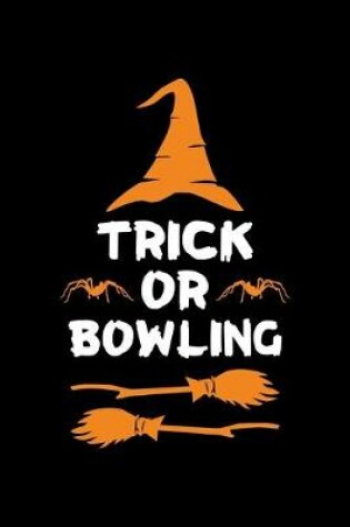 Cover of Trick or Bowling