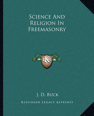 Book cover for Science and Religion in Freemasonry