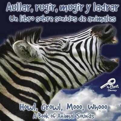 Book cover for Aullar, Rugir, Mugir Y Ladrar