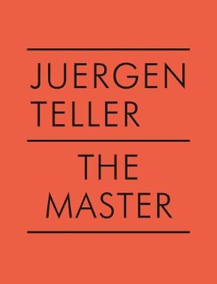 Book cover for Juergen Teller: The Master V: Araki