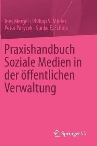 Cover of Praxishandbuch Soziale Medien in Der OEffentlichen Verwaltung