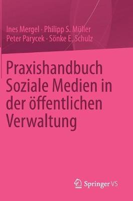 Book cover for Praxishandbuch Soziale Medien in Der OEffentlichen Verwaltung